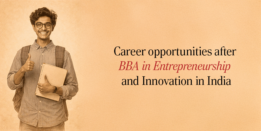 Career opportunities after BBA in Entrepreneurship and Innovation in India