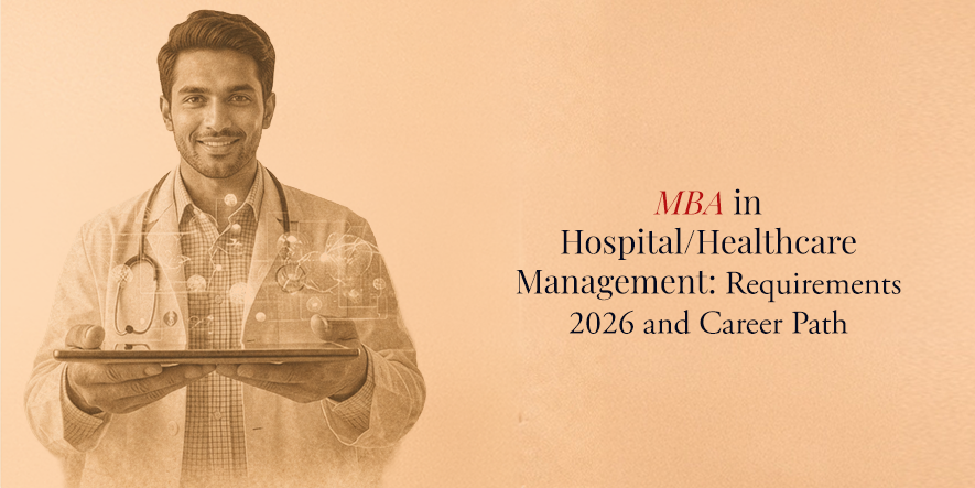 MBA Hospital/Healthcare Management: Requirements 2026 and Career Path