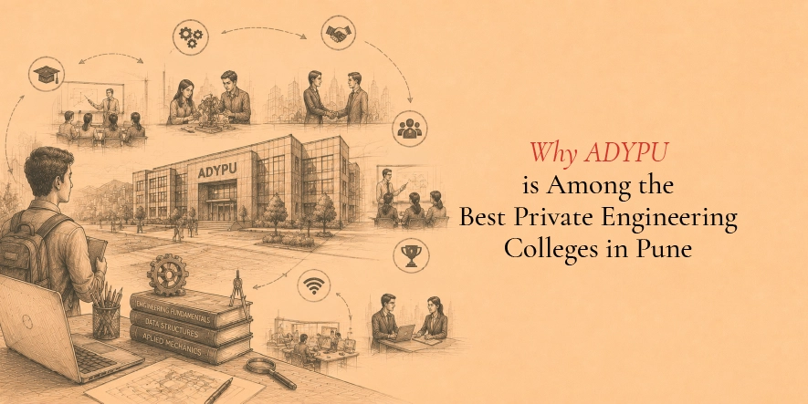 Why ADYPU is Among the Best Private Engineering Colleges in Pune