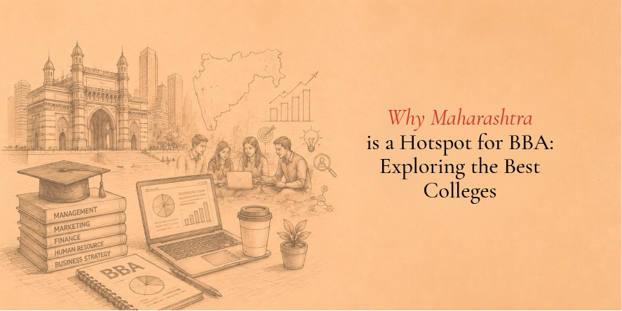 Why Maharashtra is a Hotspot for BBA: Exploring the Best Colleges